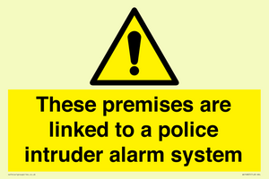 Premises are linked to police alarm